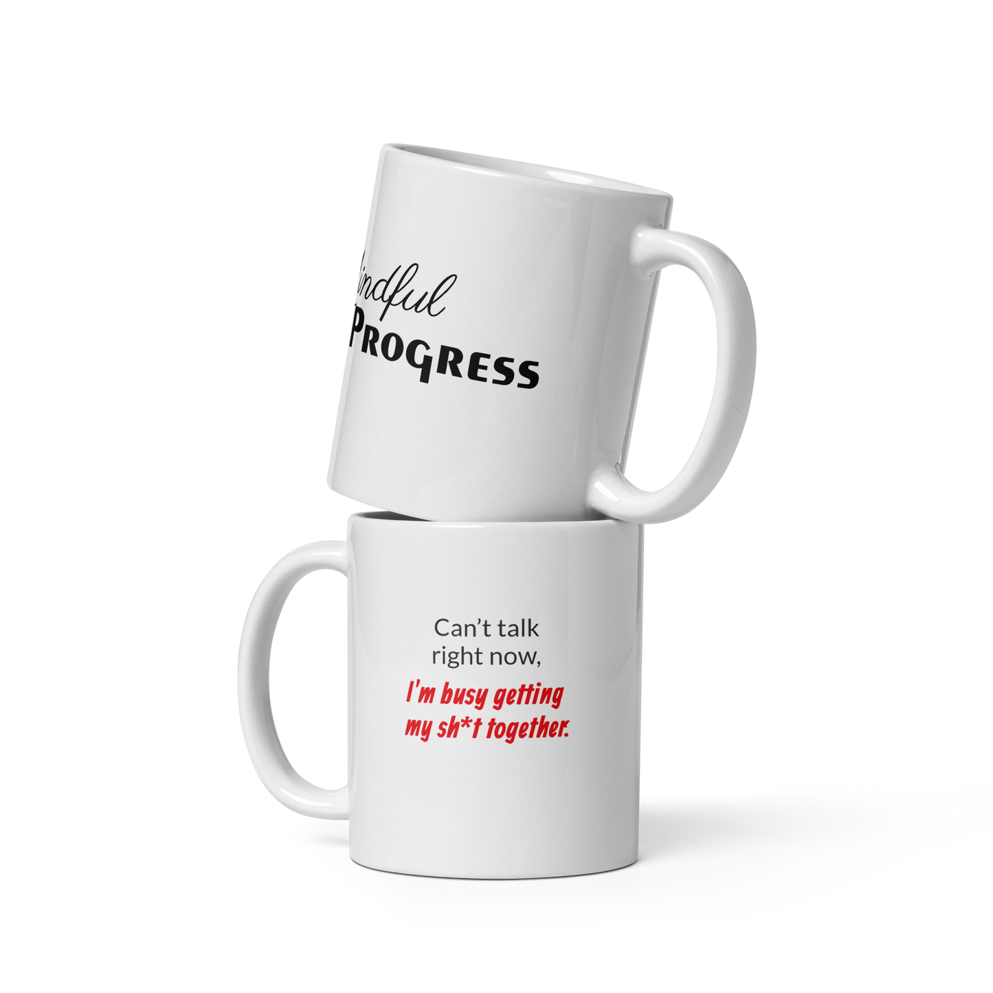 Two Mindful Progress mugs stacked on top showing the front and back 